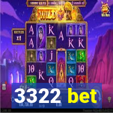 3322 bet